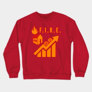 Believe in F.I.R.E. Crewneck Sweatshirt